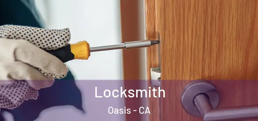 Locksmith Oasis - CA