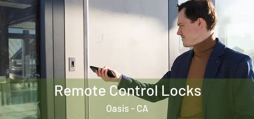 Remote Control Locks Oasis - CA