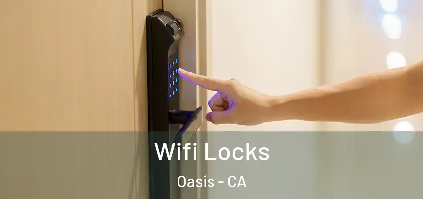  Wifi Locks Oasis - CA