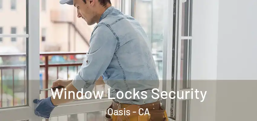  Window Locks Security Oasis - CA