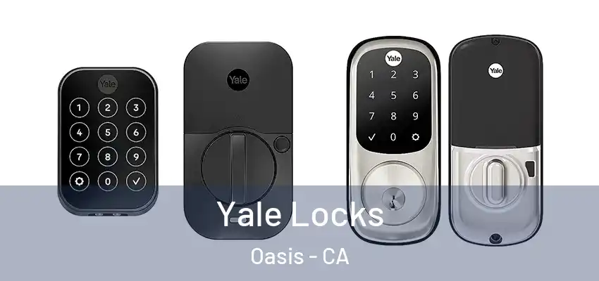  Yale Locks Oasis - CA